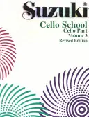 École de violoncelle Suzuki, Vol 3 : Partie de violoncelle - Suzuki Cello School, Vol 3: Cello Part