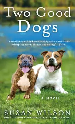 Deux bons chiens - Two Good Dogs