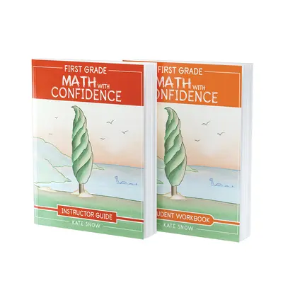 L'ensemble Maths et confiance en première année : Guide de l'instructeur et cahier de l'élève - First Grade Math with Confidence Bundle: Instructor Guide & Student Workbook