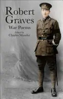 Robert Graves : Poèmes de guerre - Robert Graves: War Poems