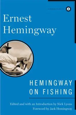 Hemingway sur la pêche - Hemingway on Fishing