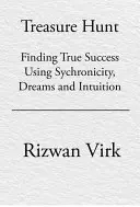 Chasse au trésor : Suivez vos indices intérieurs pour trouver le vrai succès - Treasure Hunt: Follow Your Inner Clues to Find True Success