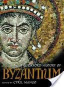 L'histoire de Byzance d'Oxford - The Oxford History of Byzantium