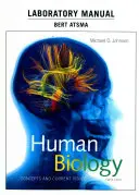 Manuel de laboratoire pour la biologie humaine : Concepts et questions d'actualité - Laboratory Manual for Human Biology: Concepts and Current Issues