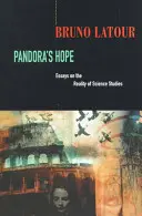 L'espoir de Pandore : Essais sur la réalité des études scientifiques - Pandora's Hope: Essays on the Reality of Science Studies