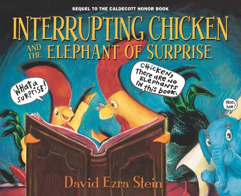 La poule interrompue et l'éléphant de la surprise - Interrupting Chicken and the Elephant of Surprise