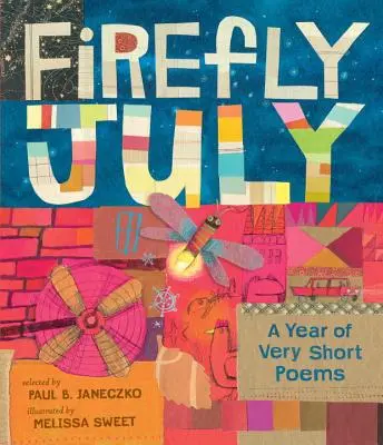 Juillet des lucioles : Une année de poèmes très courts - Firefly July: A Year of Very Short Poems
