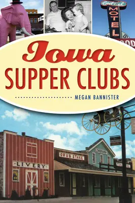 Clubs de souper de l'Iowa - Iowa Supper Clubs