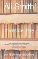 Toute l'histoire et autres histoires - Whole Story and Other Stories