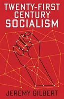 Le socialisme du XXIe siècle - Twenty-First Century Socialism