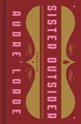 Sister Outsider : Essais et discours - Sister Outsider: Essays and Speeches