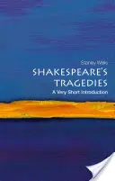 Les tragédies de Shakespeare : Une très courte introduction - Shakespeare's Tragedies: A Very Short Introduction