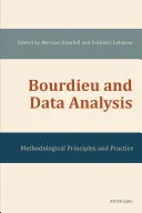 Bourdieu et l'analyse des données : Principes et pratiques méthodologiques - Bourdieu and Data Analysis: Methodological Principles and Practice