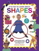 C'est amusant d'apprendre les formes : Un livre d'images amusant, plein de faits fabuleux et de choses à faire ! - It's Fun to Learn about Shapes: A Busy Picture Book Full of Fabulous Facts and Things to Do!