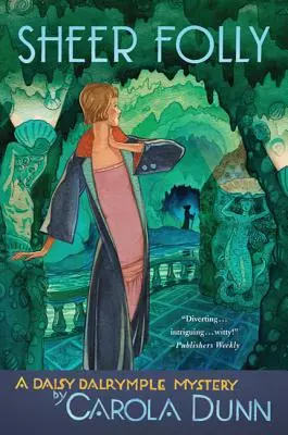 La folie des grandeurs : Un mystère de Daisy Dalrymple - Sheer Folly: A Daisy Dalrymple Mystery