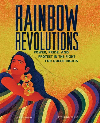 Les révolutions arc-en-ciel : Pouvoir, fierté et protestation dans la lutte pour les droits des homosexuels - Rainbow Revolutions: Power, Pride, and Protest in the Fight for Queer Rights