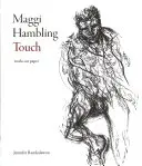 Maggi Hambling : Touch - Works on Paper - Maggi Hambling: Touch - Works on Paper
