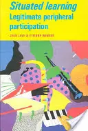 L'apprentissage en situation - Situated Learning