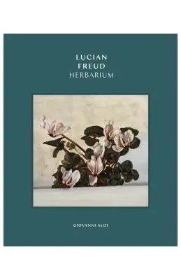 Herbier de Lucian Freud - Lucian Freud Herbarium