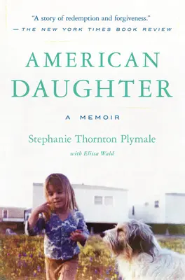 American Daughter : Un mémoire - American Daughter: A Memoir