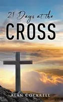 21 jours à la croix - 21 Days at the Cross