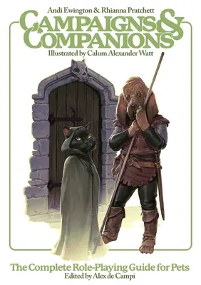 Campagnes et compagnons : Le guide complet du jeu de rôle pour les animaux de compagnie - Campaigns & Companions: The Complete Role-Playing Guide for Pets