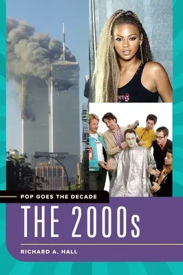 Pop Goes the Decade : Les années 2000 - Pop Goes the Decade: The 2000s