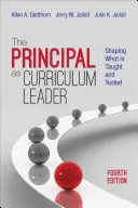 Le directeur d'école en tant que responsable du programme scolaire : Façonner ce qui est enseigné et testé - The Principal as Curriculum Leader: Shaping What Is Taught and Tested