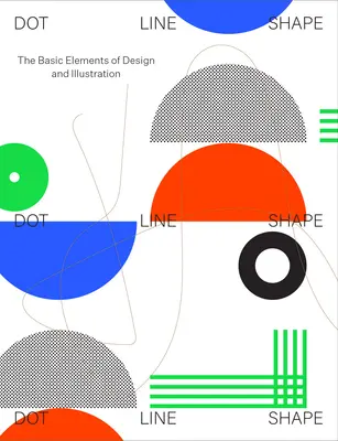 Dot Line Shape : Les éléments de base de la conception et de l'illustration - Dot Line Shape: The Basic Elements of Design and Illustration