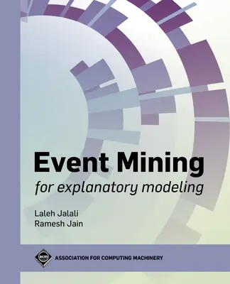 L'exploration d'événements pour la modélisation explicative - Event Mining for Explanatory Modeling