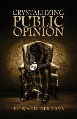 Cristalliser l'opinion publique - Crystallizing Public Opinion