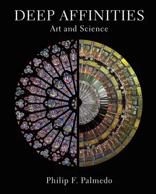 Affinités profondes : Art et science - Deep Affinities: Art and Science