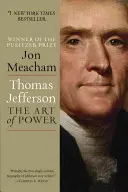 Thomas Jefferson : L'art du pouvoir - Thomas Jefferson: The Art of Power