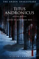 Titus Andronicus : Édition révisée - Titus Andronicus: Revised Edition