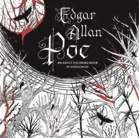 Edgar Allan Poe : un livre de coloriage pour adultes - Edgar Allan Poe: An Adult Coloring Book