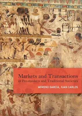 Marchés et échanges dans les sociétés pré-modernes et traditionnelles - Markets and Exchanges in Pre-Modern and Traditional Societies