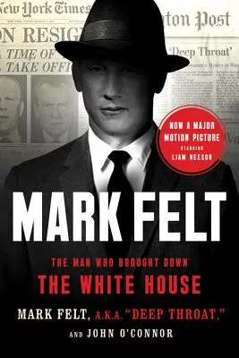 Mark Felt : L'homme qui a fait tomber la Maison Blanche - Mark Felt: The Man Who Brought Down the White House