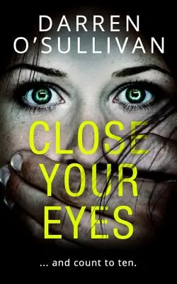 Fermez les yeux - Close Your Eyes