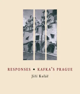 Réponses / La Prague de Kafka - Responses / Kafka's Prague