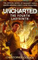 Uncharted - Le quatrième labyrinthe - Uncharted - The Fourth Labyrinth