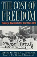 Le coût de la liberté : L'expression d'un mouvement après Kent State 1970 - The Cost of Freedom: Voicing a Movement After Kent State 1970