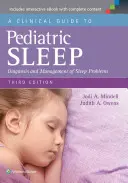 Guide clinique du sommeil en pédiatrie : Diagnostic et gestion des problèmes de sommeil - A Clinical Guide to Pediatric Sleep: Diagnosis and Management of Sleep Problems