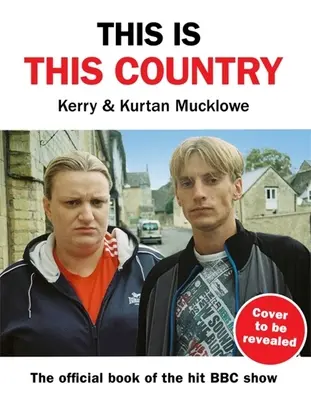 This Is This Country : Le livre officiel de l'émission primée aux Bafta - This Is This Country: The Official Book of the Bafta Award-Winning Show