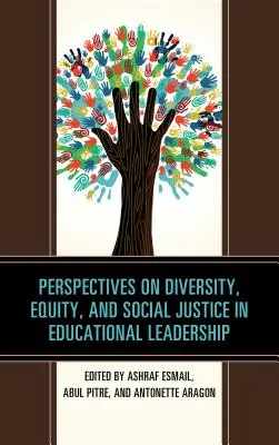 Perspectives sur la diversité, l'équité et la justice sociale dans le leadership éducatif - Perspectives on Diversity, Equity, and Social Justice in Educational Leadership