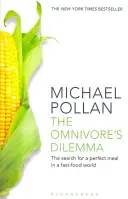 Le dilemme de l'omnivore - La recherche d'un repas parfait dans un monde de fast-food (réédité) - Omnivore's Dilemma - The Search for a Perfect Meal in a Fast-Food World (reissued)