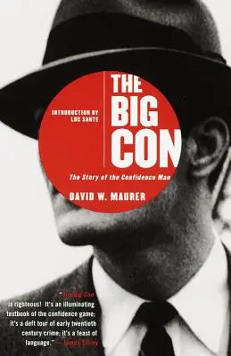 La grande arnaque : l'histoire de l'homme de confiance - The Big Con: The Story of the Confidence Man
