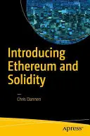 Introduction à Ethereum et Solidity : Les fondements de la programmation des crypto-monnaies et de la blockchain pour les débutants - Introducing Ethereum and Solidity: Foundations of Cryptocurrency and Blockchain Programming for Beginners