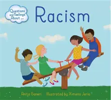 Questions et sentiments sur : Le racisme - Questions and Feelings About: Racism