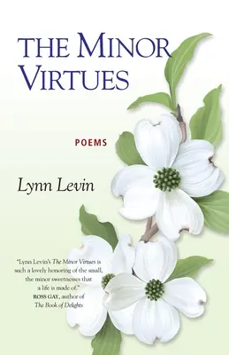 Les vertus mineures : Poèmes - The Minor Virtues: Poems