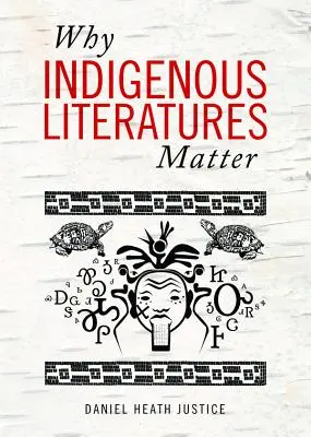 L'importance des littératures indigènes - Why Indigenous Literatures Matter